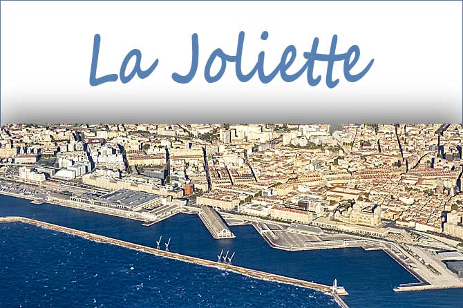 Avis quartier La Joliette Marseille